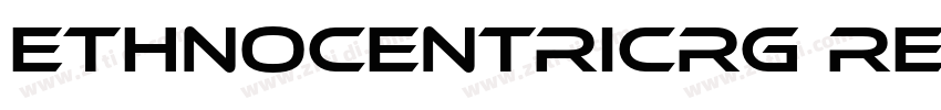 EthnocentricRg Regul字体转换 EthnocentricRg Regul字体转换